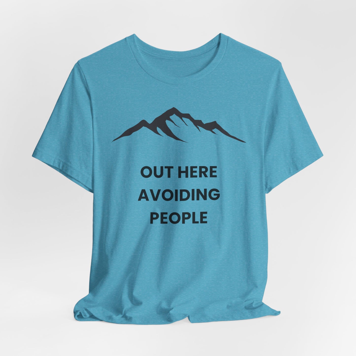 Out Here Avoiding People Mountain T-Shirt