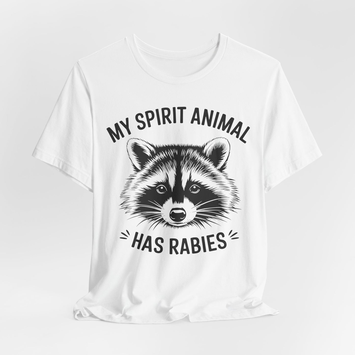 Raccoon Tee - "My Spirit Animal Has Rabies" Graphic T-Shirt