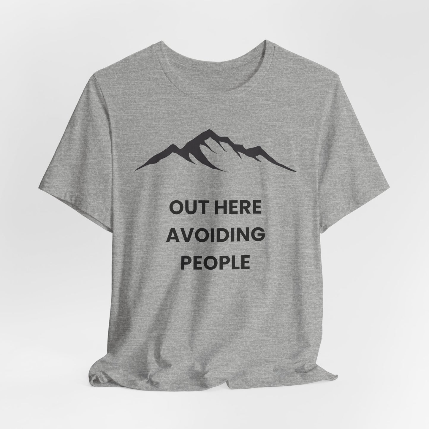 Out Here Avoiding People Mountain T-Shirt