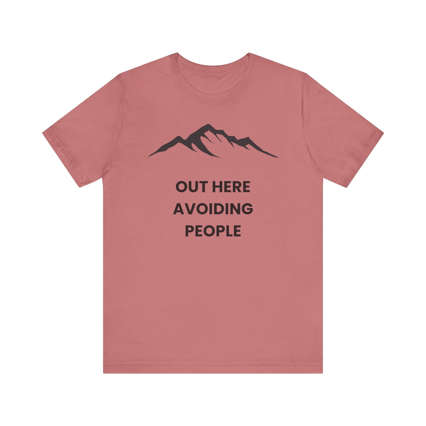 Out Here Avoiding People Mountain T-Shirt