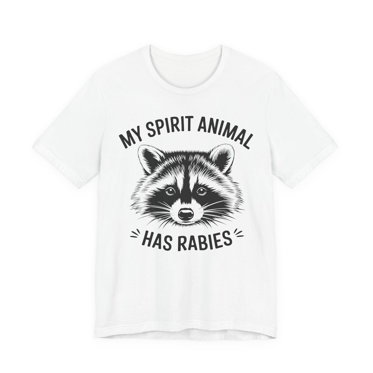 Raccoon Tee - "My Spirit Animal Has Rabies" Graphic T-Shirt
