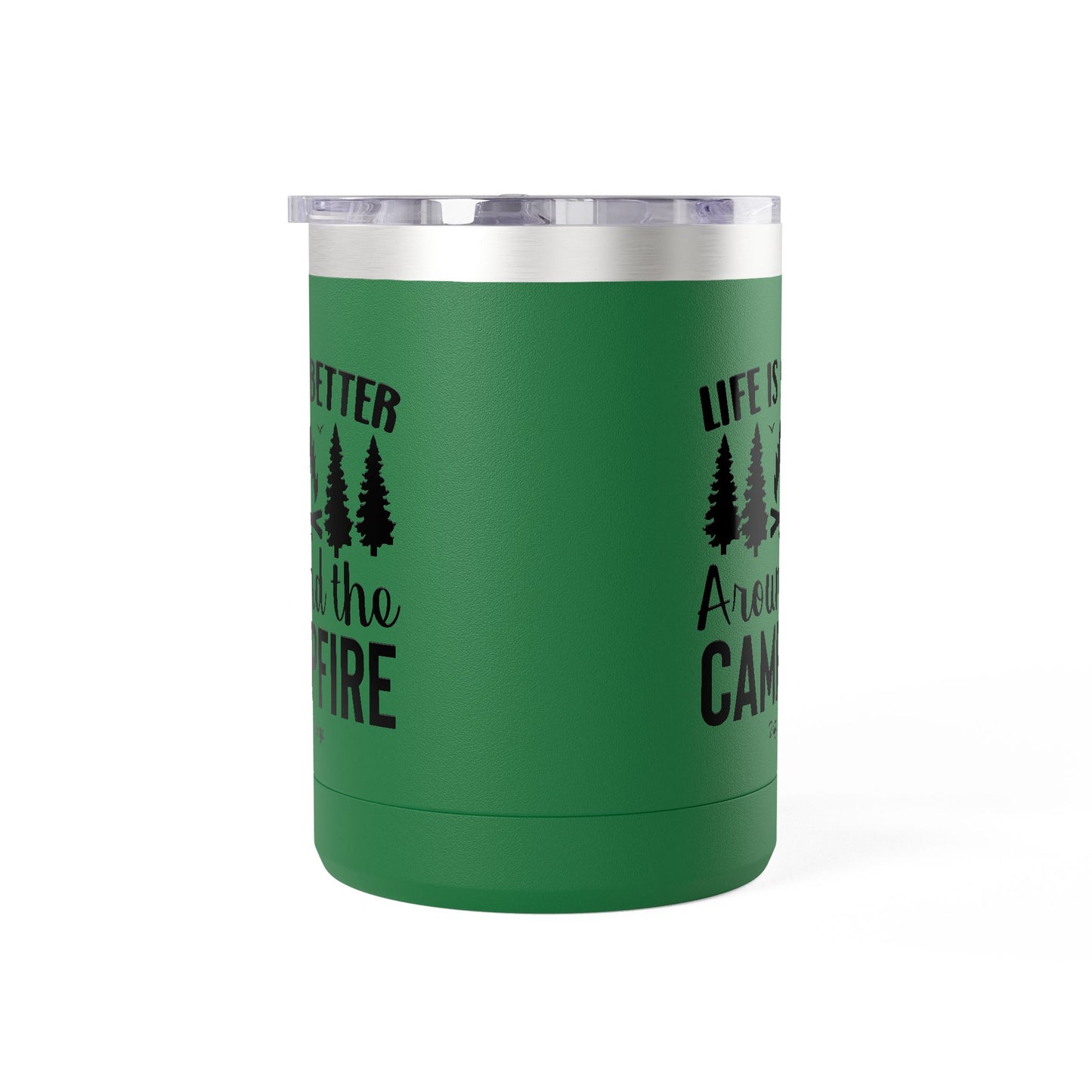 Campfire Mug Tumbler — "Life Is Better Around the Campfire" 15oz Travel Coffee Mug