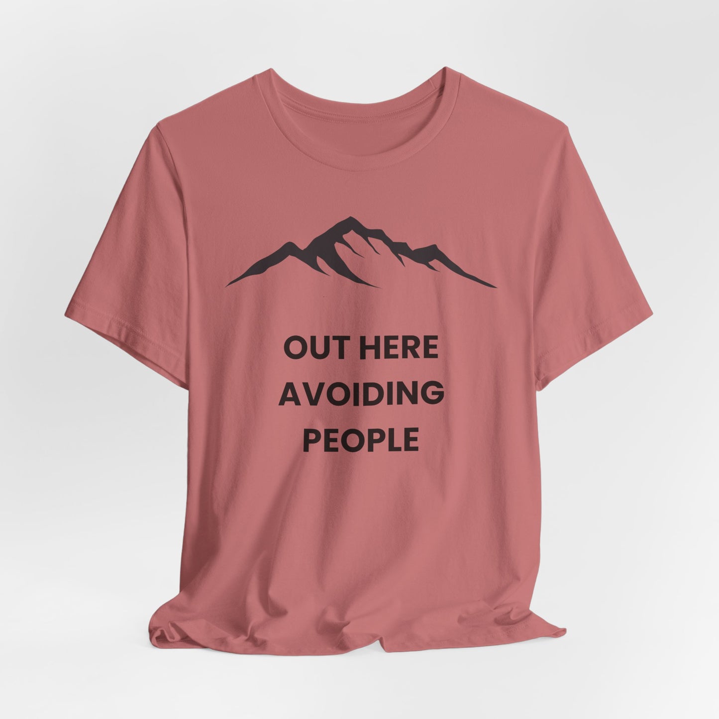 Out Here Avoiding People Mountain T-Shirt