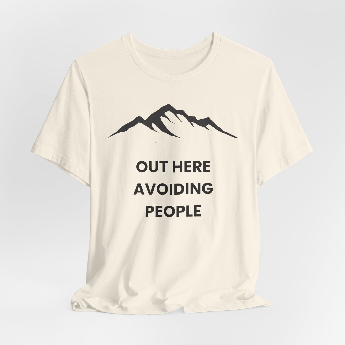 Out Here Avoiding People Mountain T-Shirt