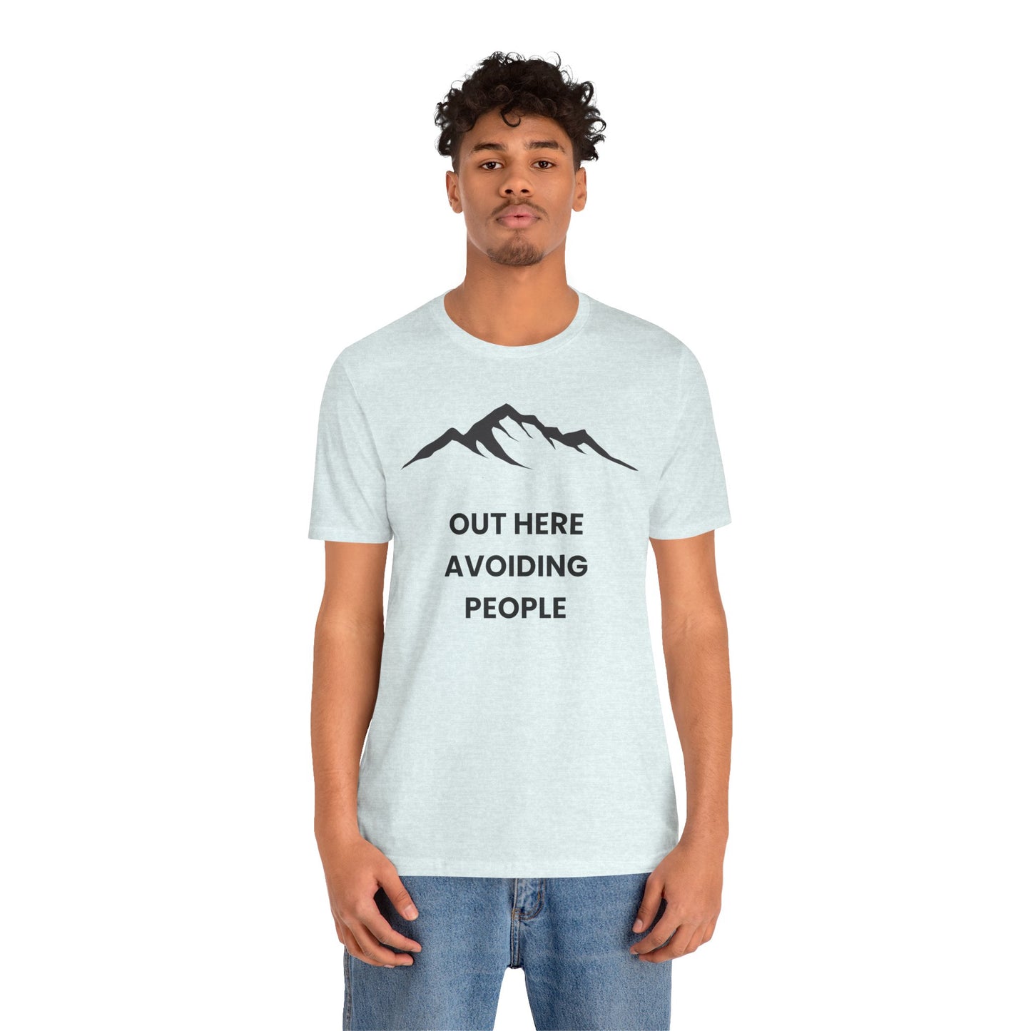 Out Here Avoiding People Mountain T-Shirt