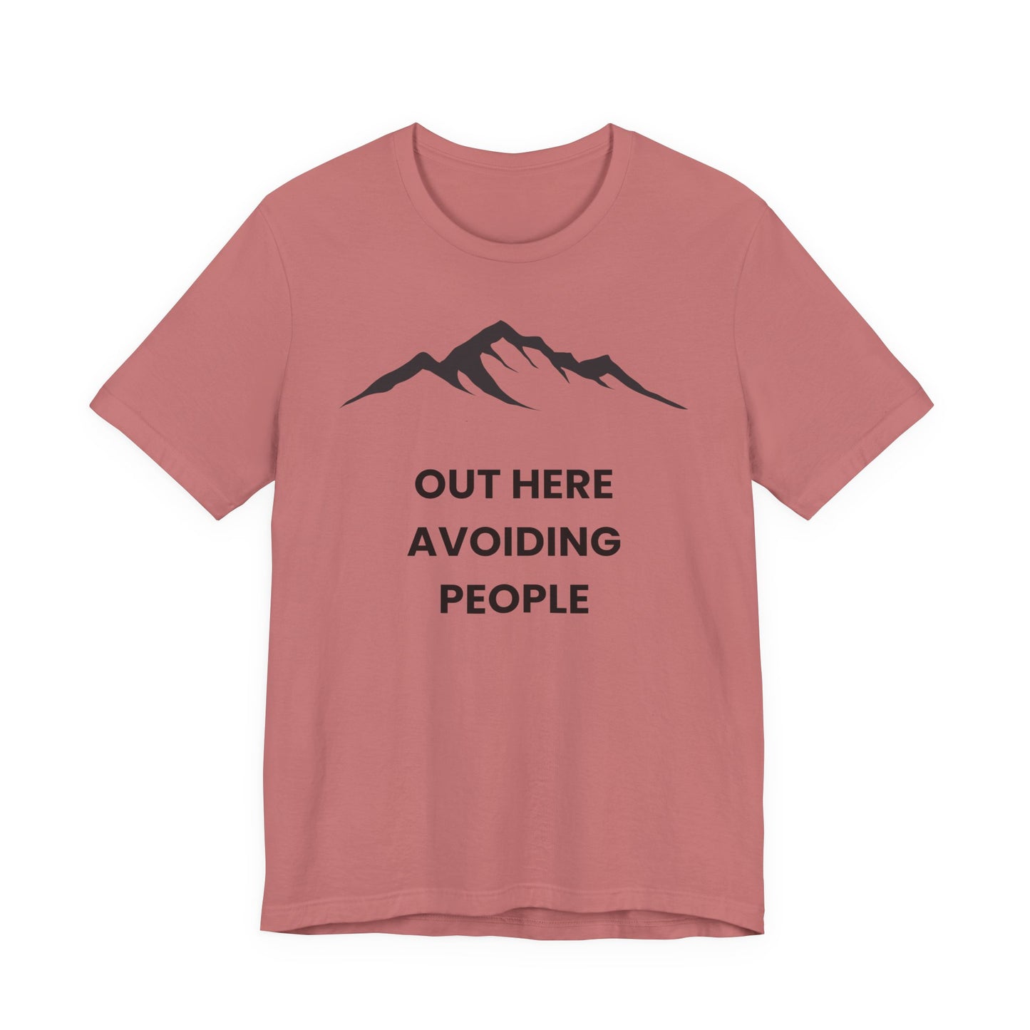 Out Here Avoiding People Mountain T-Shirt