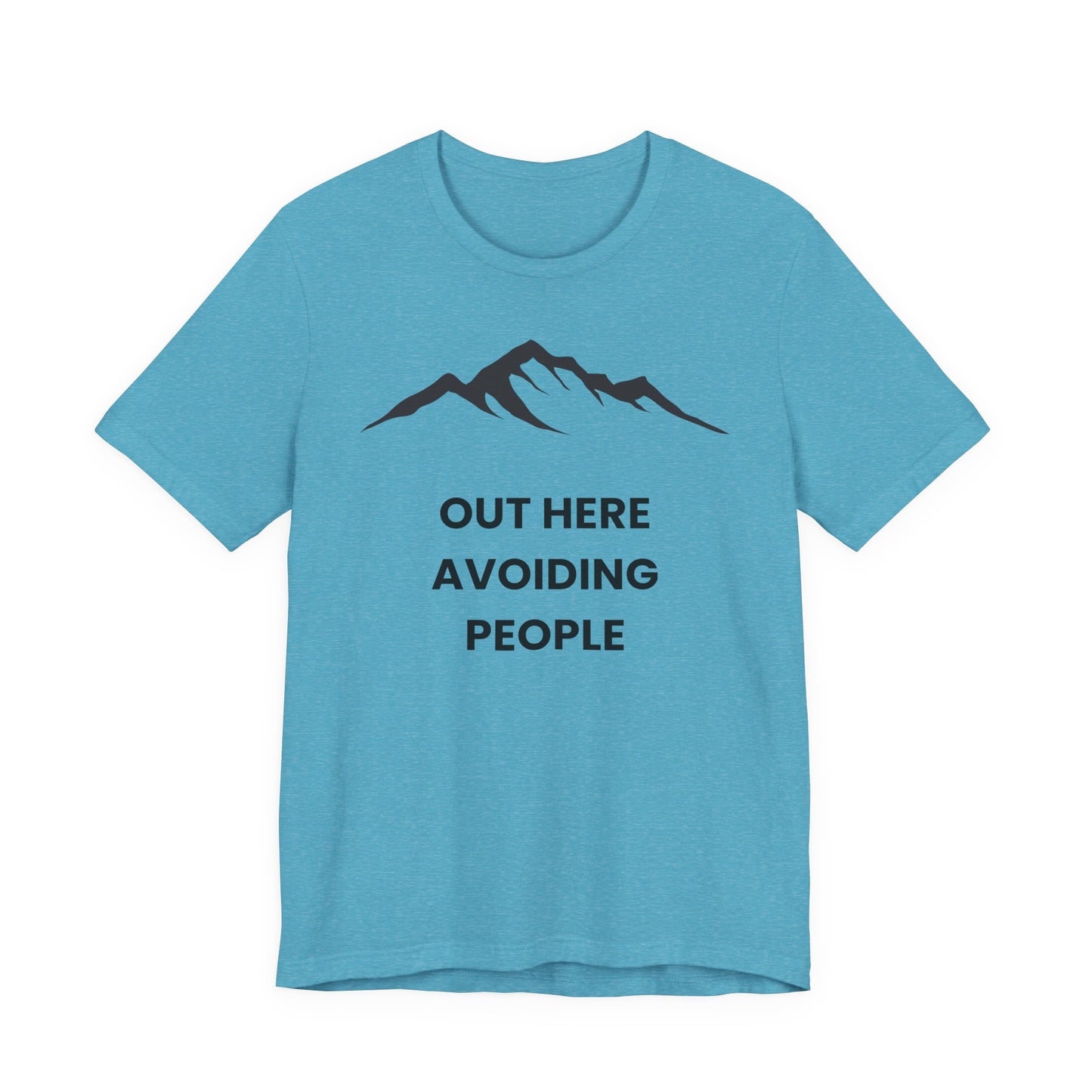 Out Here Avoiding People Mountain T-Shirt