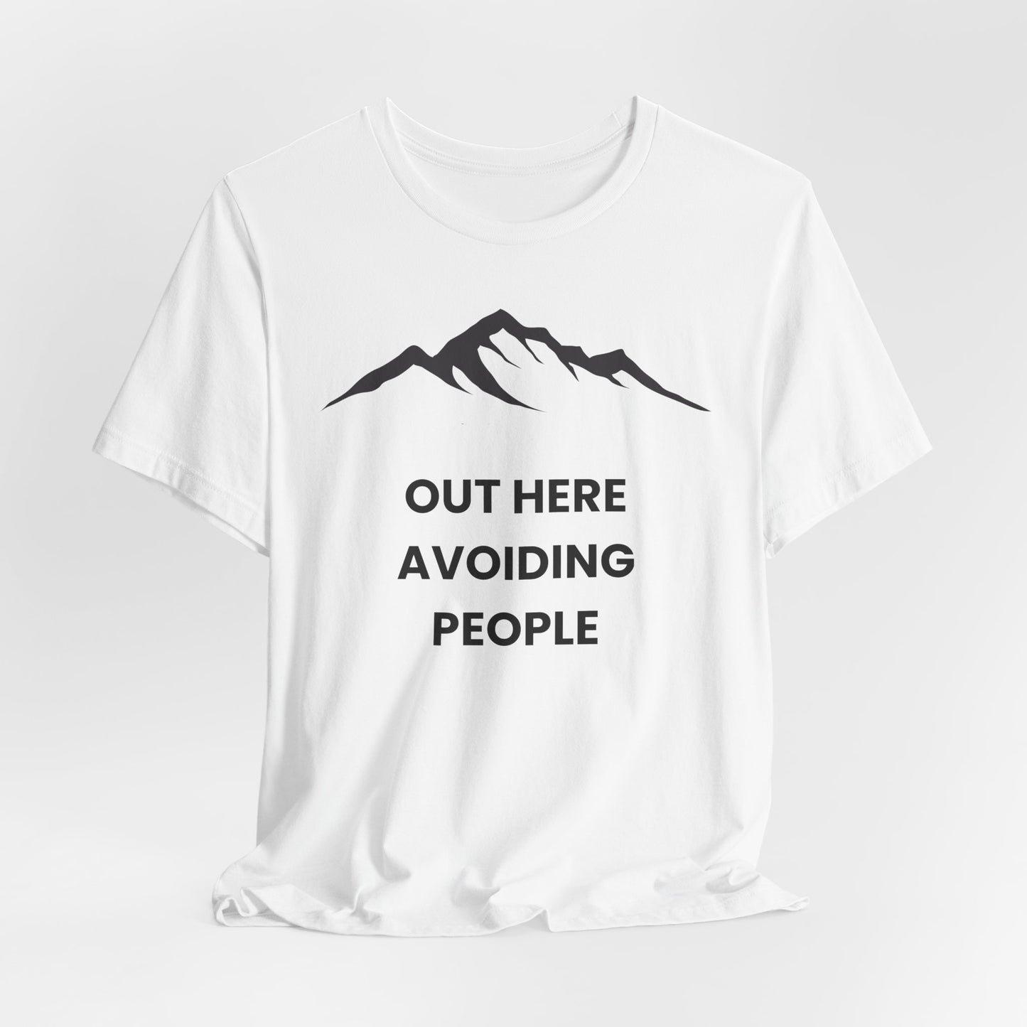 Out Here Avoiding People Mountain T-Shirt