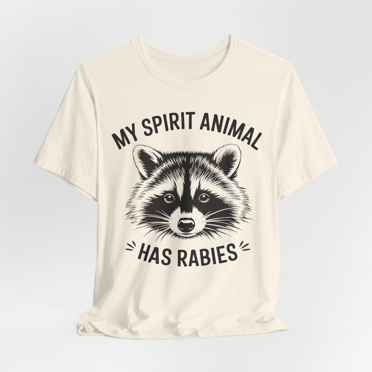Raccoon Tee - "My Spirit Animal Has Rabies" Graphic T-Shirt