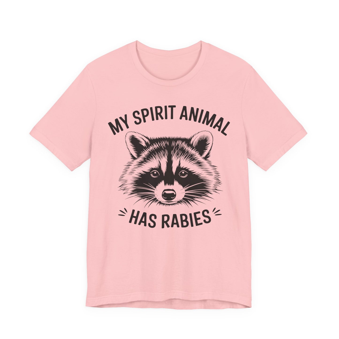 Raccoon Tee - "My Spirit Animal Has Rabies" Graphic T-Shirt