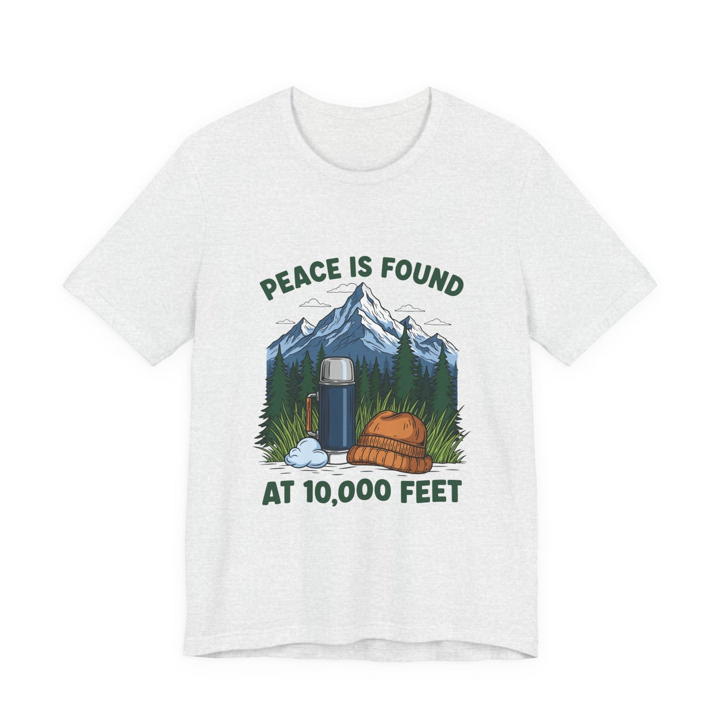 Peace Is Found at 10,000 Feet Mountain Camping T-Shirt