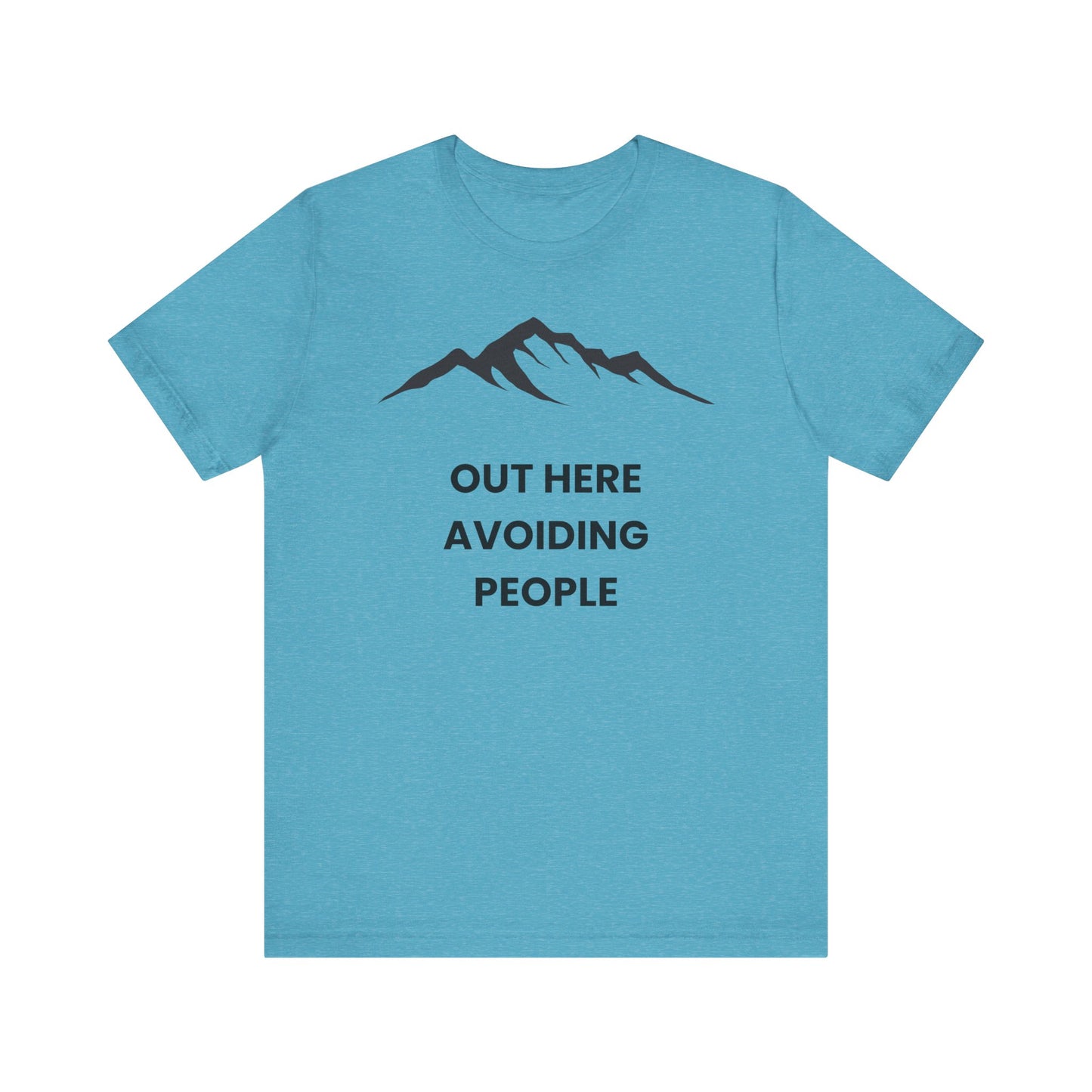 Out Here Avoiding People Mountain T-Shirt