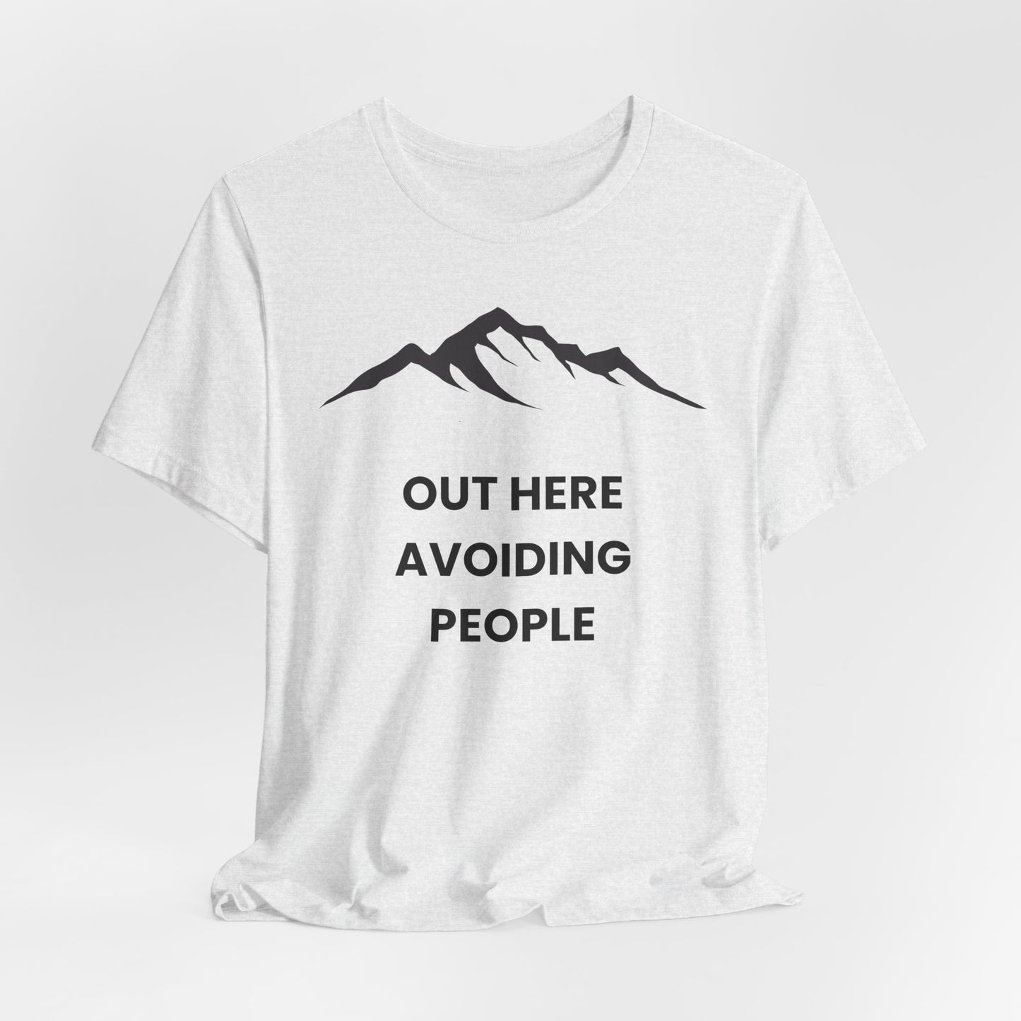 Out Here Avoiding People Mountain T-Shirt